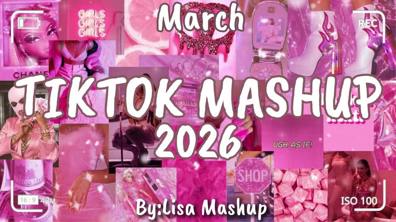 Tiktok Mashup March 2026 (Not Clean)