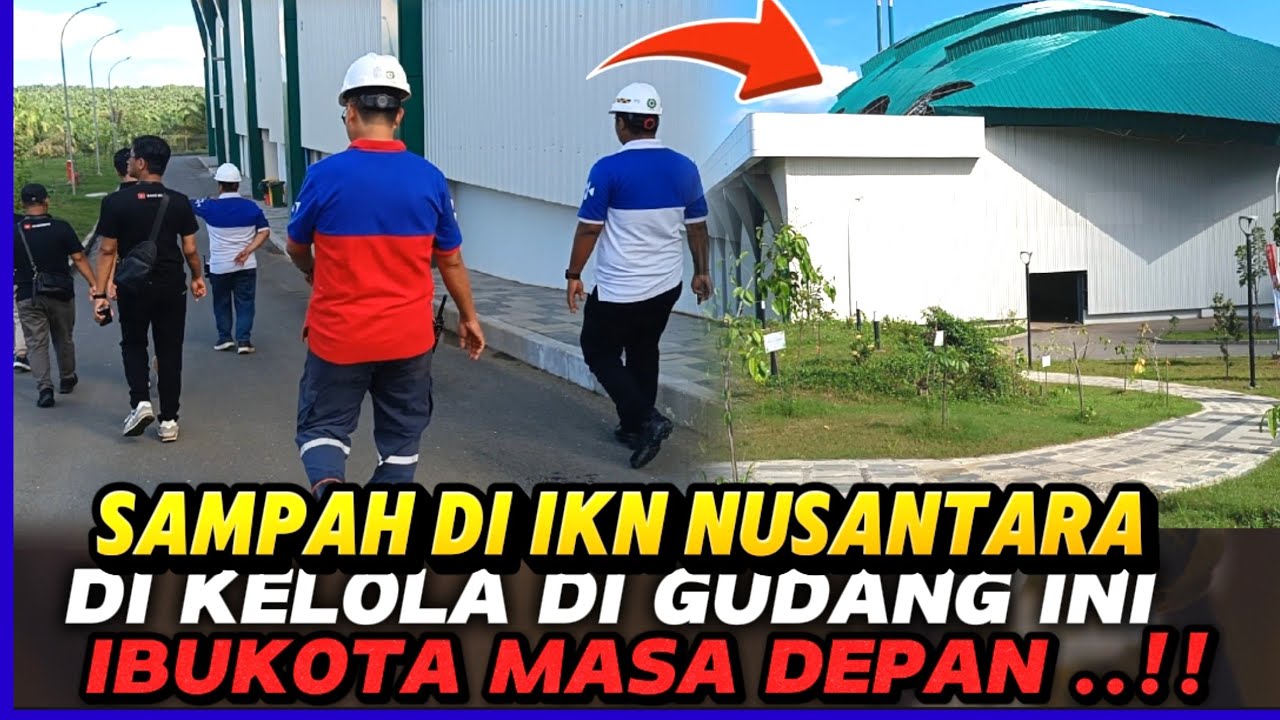 MESIN CANGGIH ‼️TERNYATA SEPERTI INI PENGELOLA'AN SAMPAH DI IKN NUSANTARA KALTIM❗