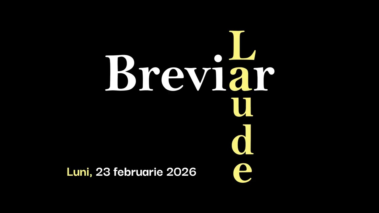 Breviar, Laude, Luni, 23 februarie 2026
