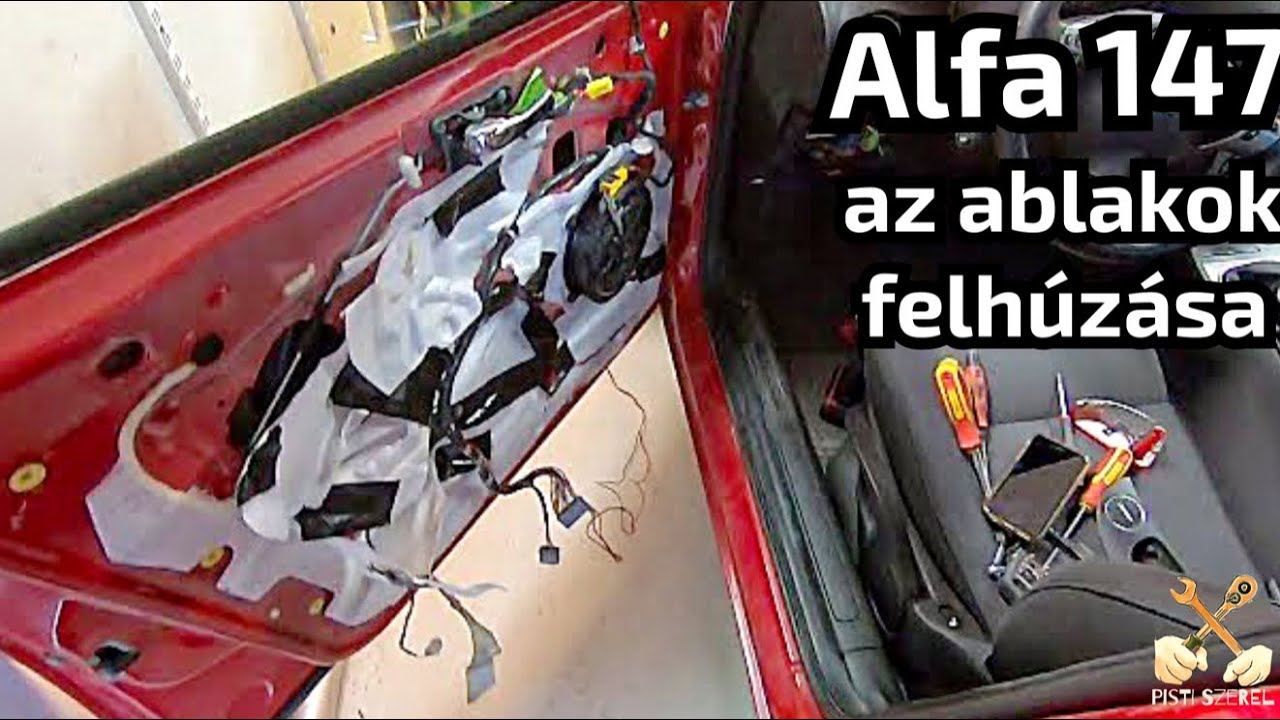 Alfa Romeo 147 - Az ablakok felhúzása erőszakkal