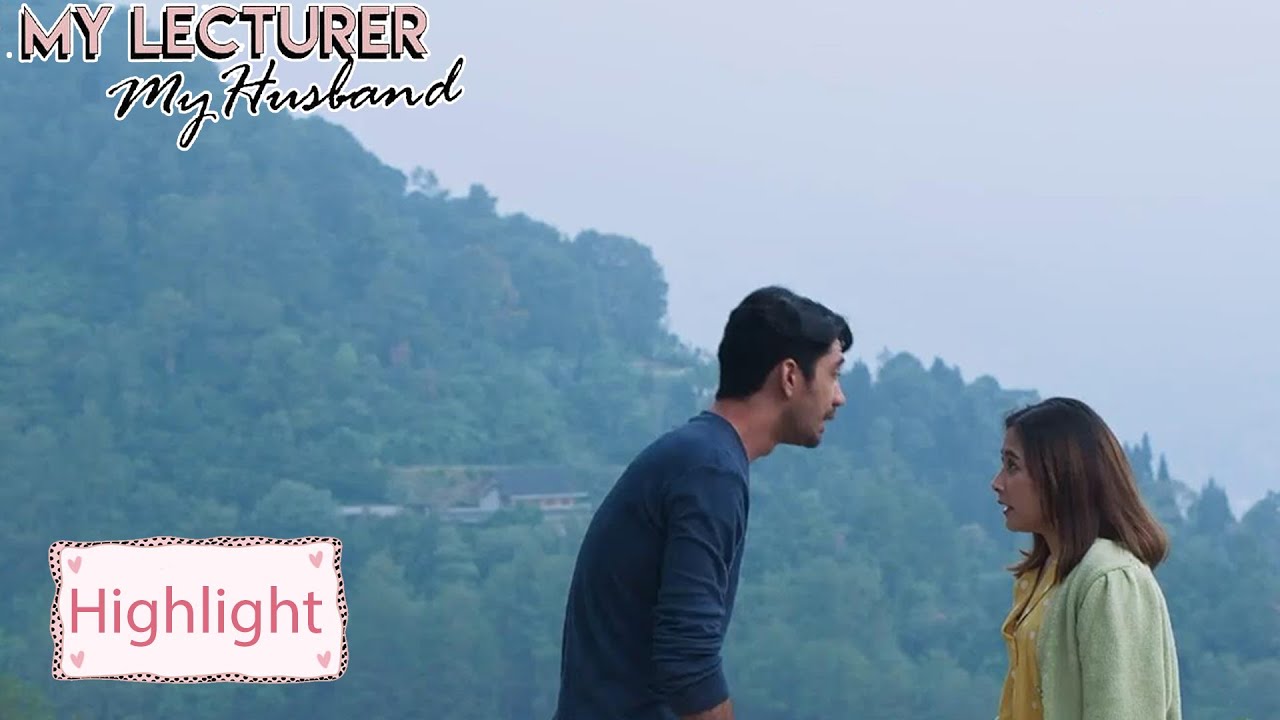 My Lecturer My Husband | Highlight EP08 Merasa Tidak Pernah Dianggap Istri | WeTV Original