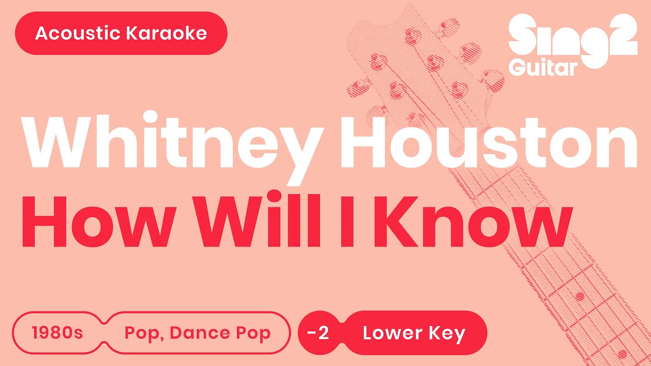 Whitney Houston - How Will I Know (Karaoke Acoustic)