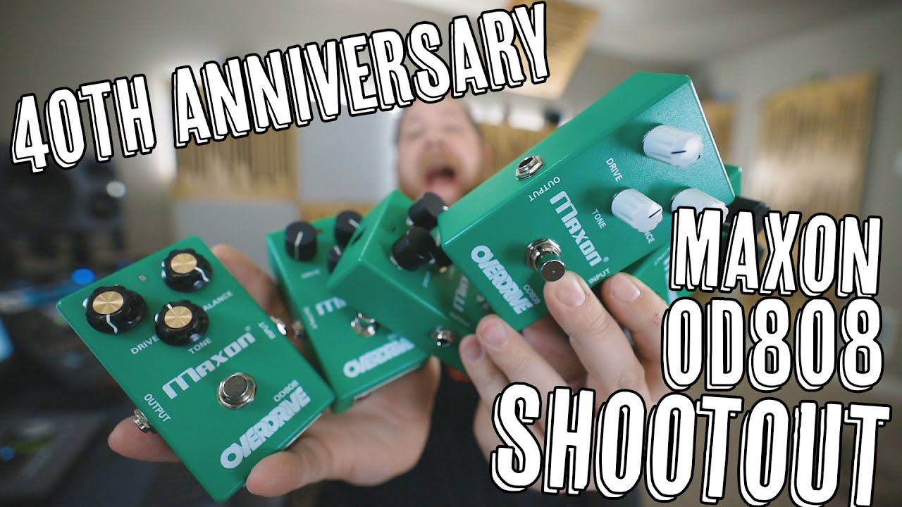 40th Anniversary Maxon OD808 SHOOTOUT!