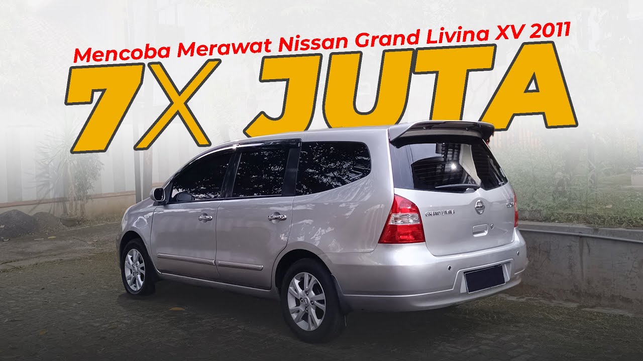 Mobil Nyaman dan MURAH, Tiga Baris. | Merawat Nissan Grand Livina XV 2011