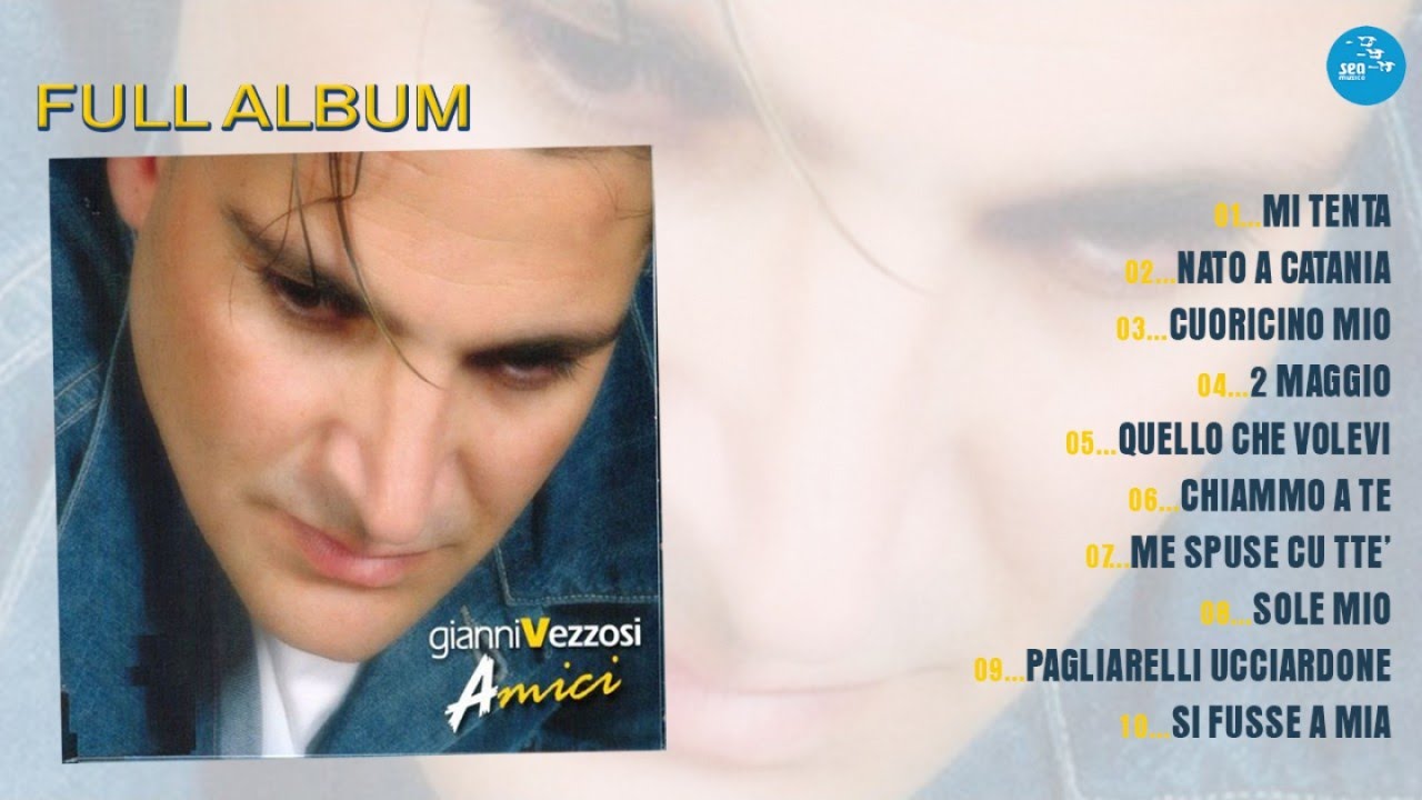 Gianni Vezzosi - Full Album - Amici ( Official Seamusica )