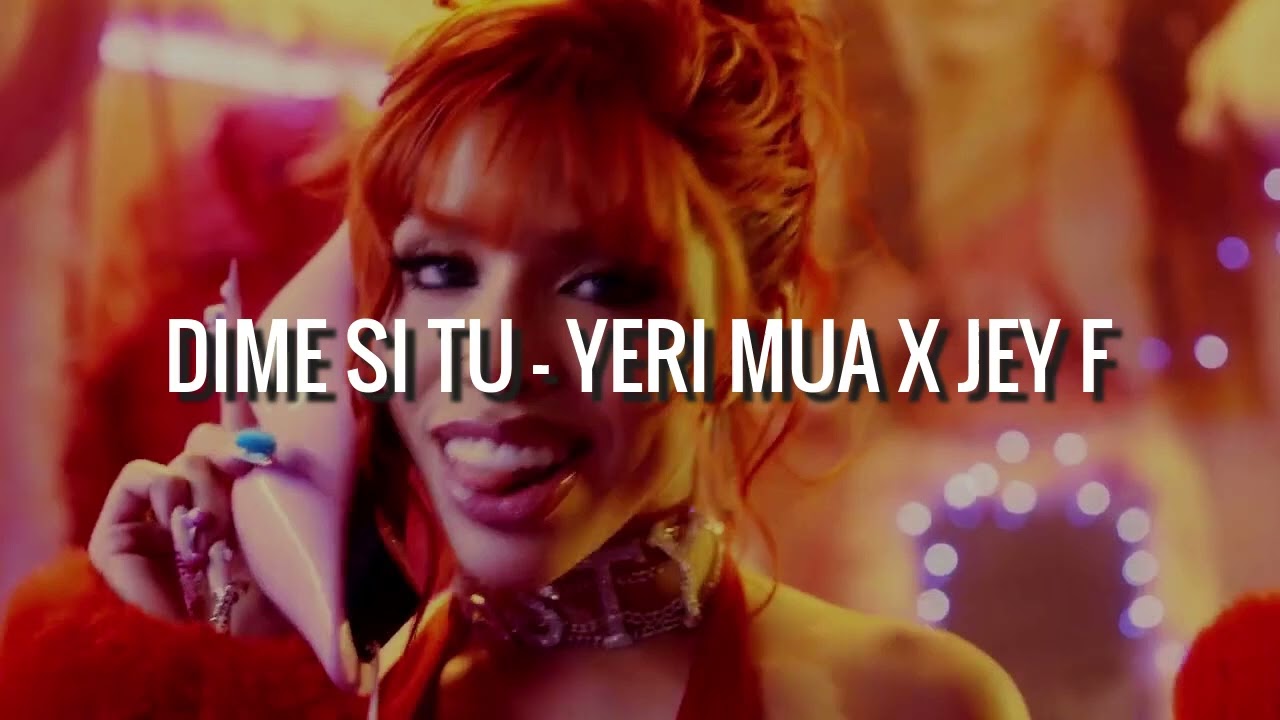 Dime Si Tu - Yeri Mua X Jey F (Audio)