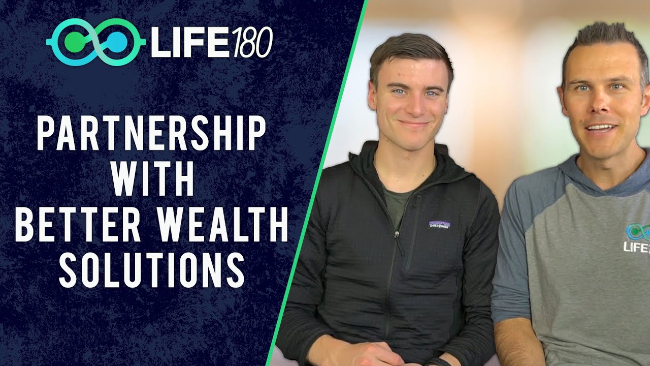 LIFE180 and Better Wealth Solutions Partnership