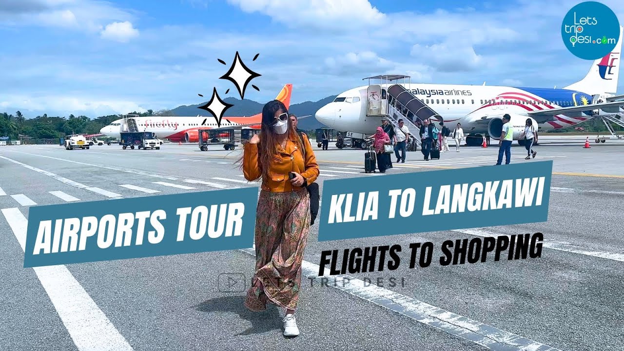 KLIA Airport to Langkawi Airport - Flight to Shopping Guide