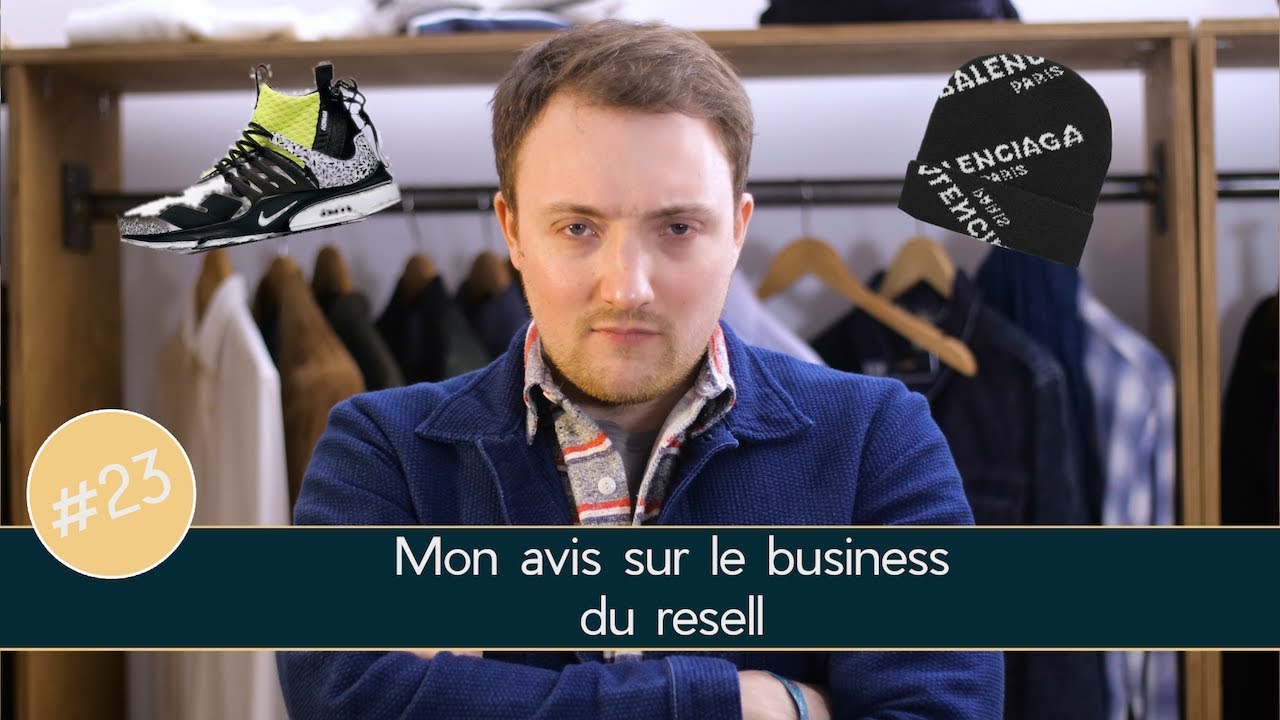 Mon avis sur le business du resell - Parlons v&ecirc;tements #23