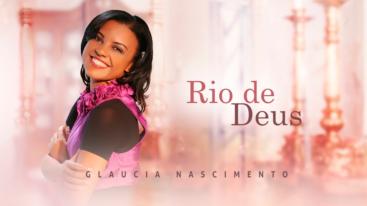 Rio de Deus - Glaucia Nascimento (LYRIC VÍDEO)