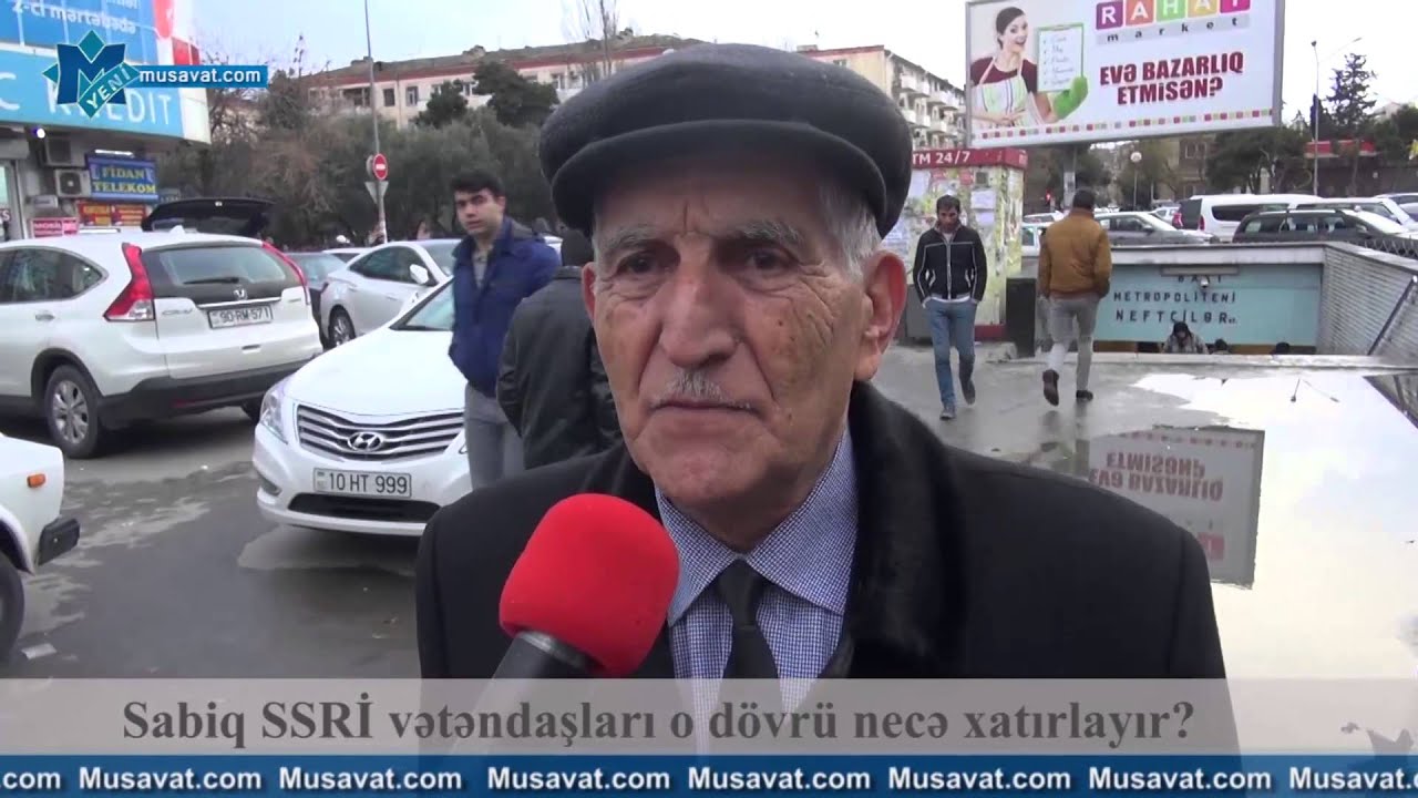 Sabiq SSRİ vətəndaşları o dövrü necə xatırlayır? VİDEOSORĞU