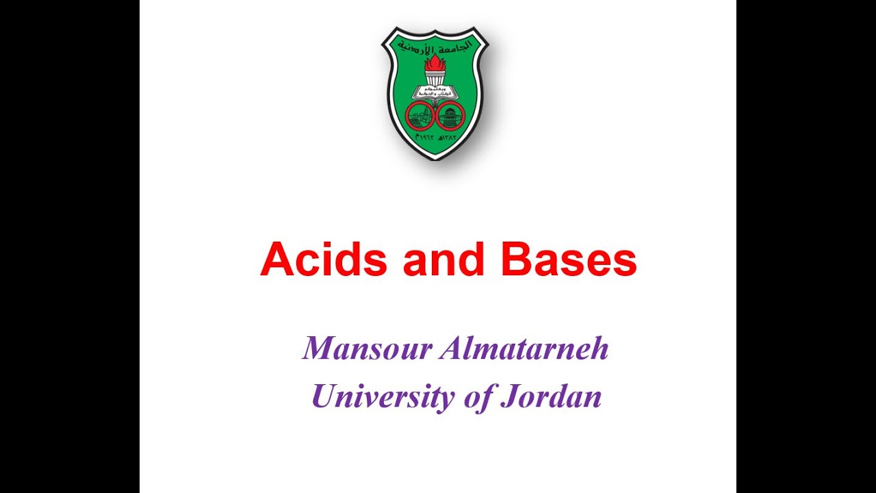 Acids and Base - الاحماض والقواعد (Lecture 1)
