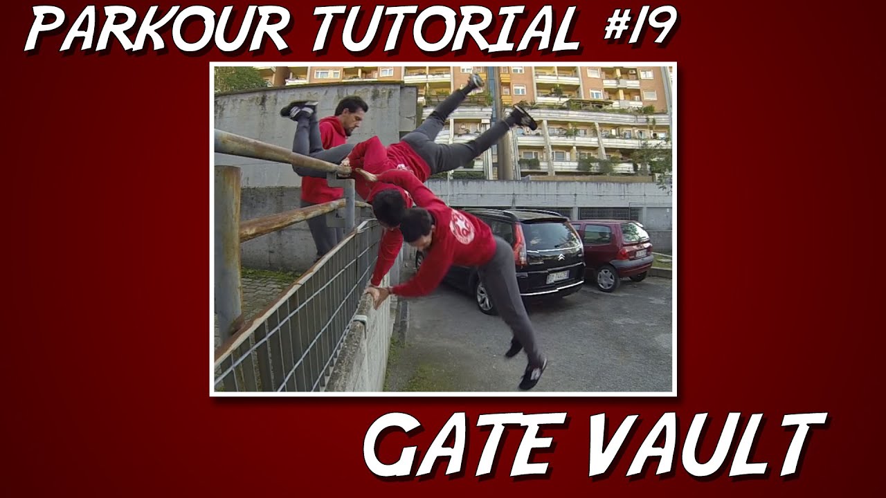 PARKOUR TUTORIAL #19 - GATE VAULT