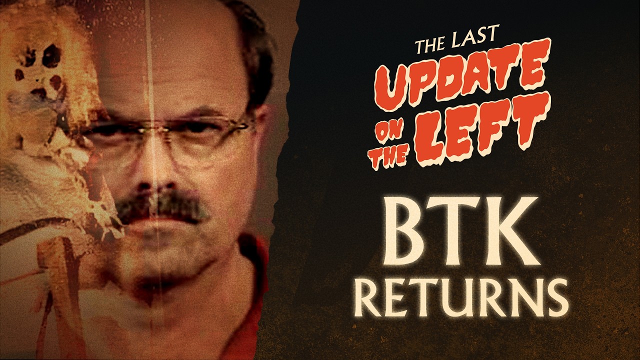 Last Update on the Left - Episode 12 - BTK Returns w/ Katherine Ramsland