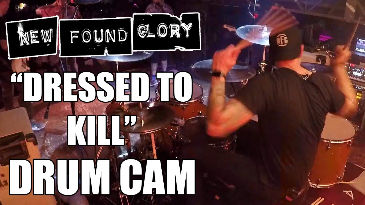 New Found Glory - Dressed To Kill (Drum Cam)