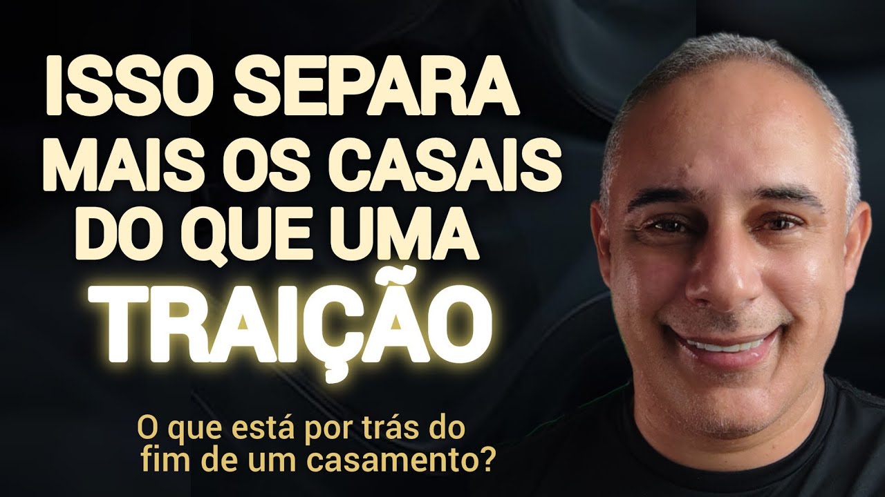 O QUE REALMENTE FAZ UM CASAMENTO ACABAR? O que está por trás de um término de casamento.?