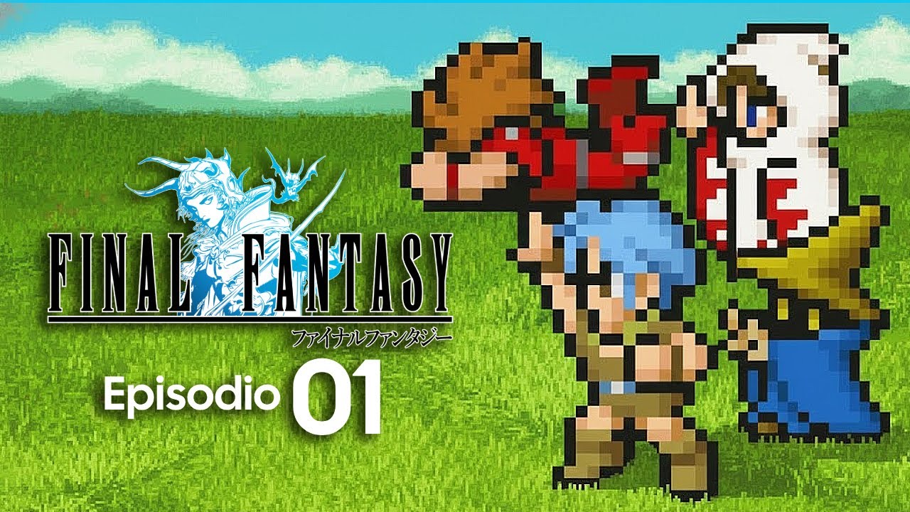 FINALMENTE JUGUE ESTO!! | Final Fantasy 1 #01