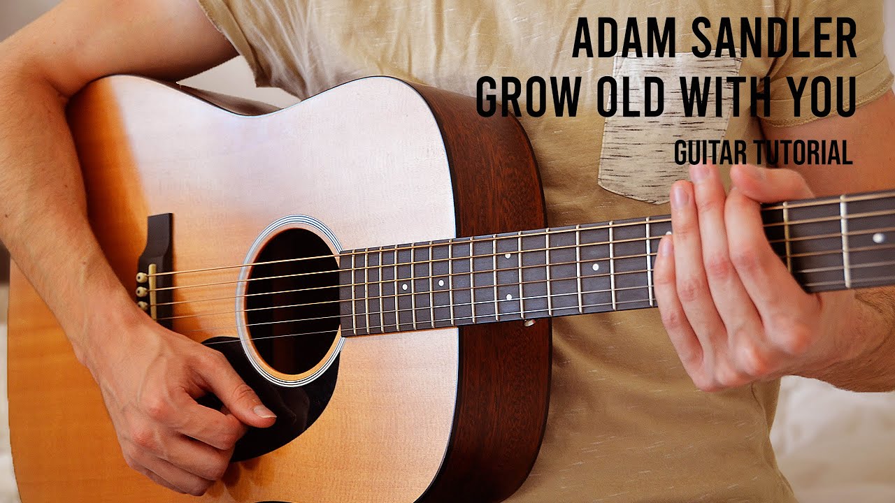 Adam Sandler - Grow Old With You EASY Guitar Tutorial With Chords / Lyrics