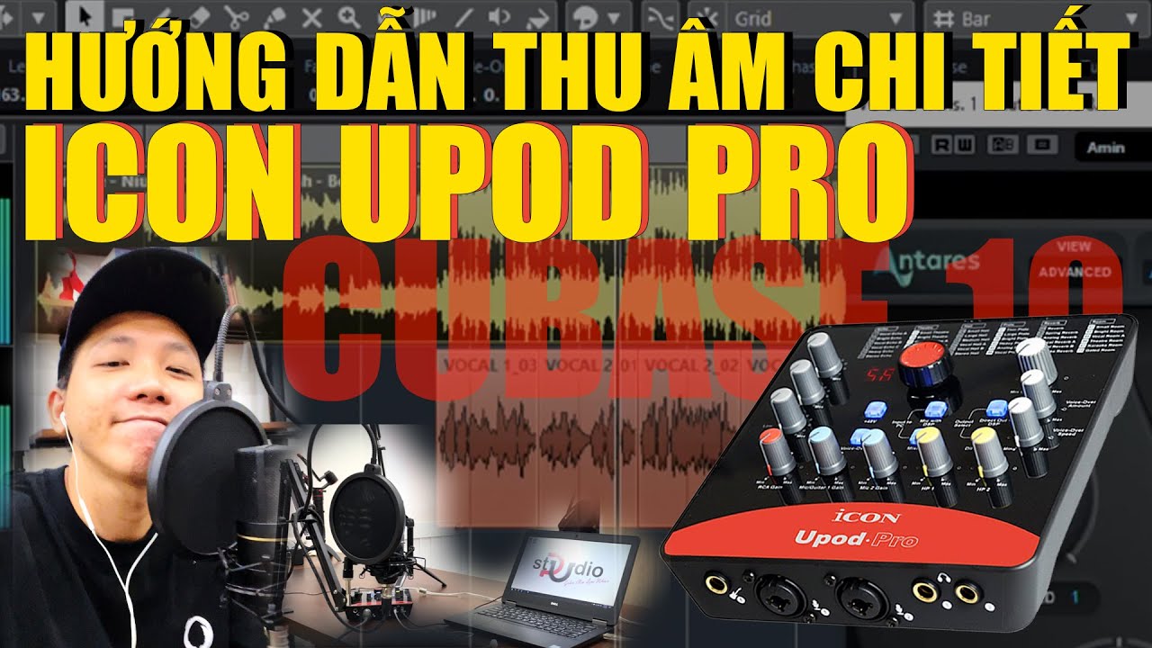 Hướng dẫn thu âm chi tiết Sound card Icon Upod Pro với Project Cubase 10 Auto Tune cực dễ