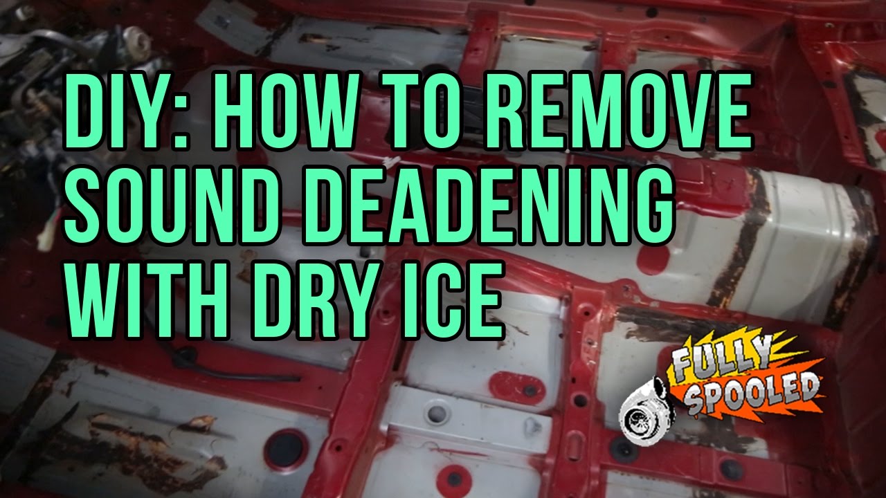 DIY: The Best Way to Remove Sound Deadening With Dry Ice