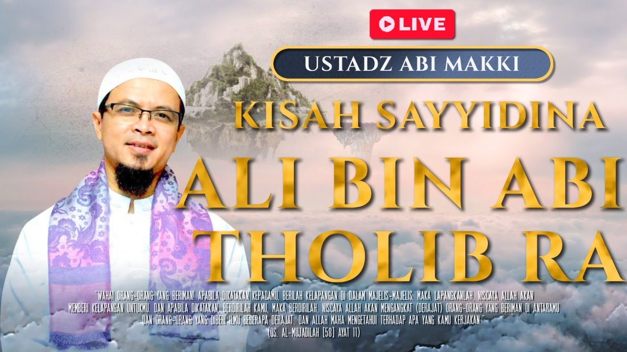 🔴[LIVE] KISAH SAYYIDINA ALI BIN ABI THOLIB RA| USTADZ ABI MAKKI | MRBJ TV