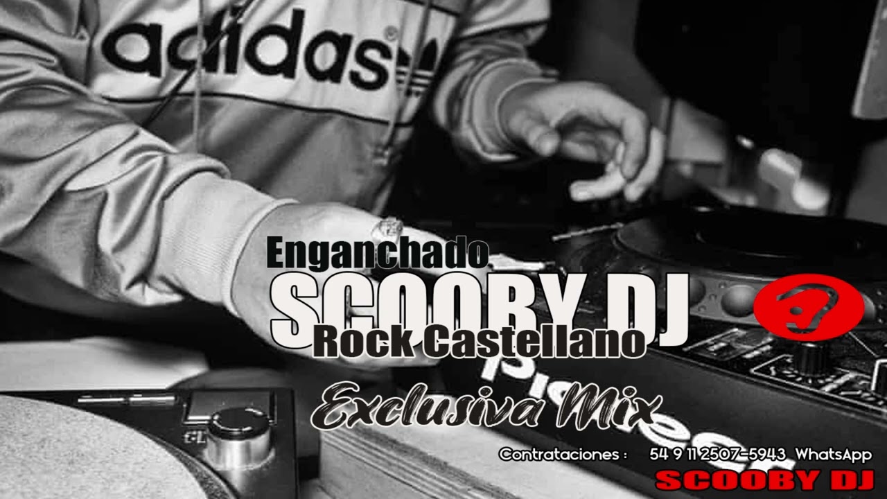 Exclusivo Mix - Rock Castellano SCOOBY DJ