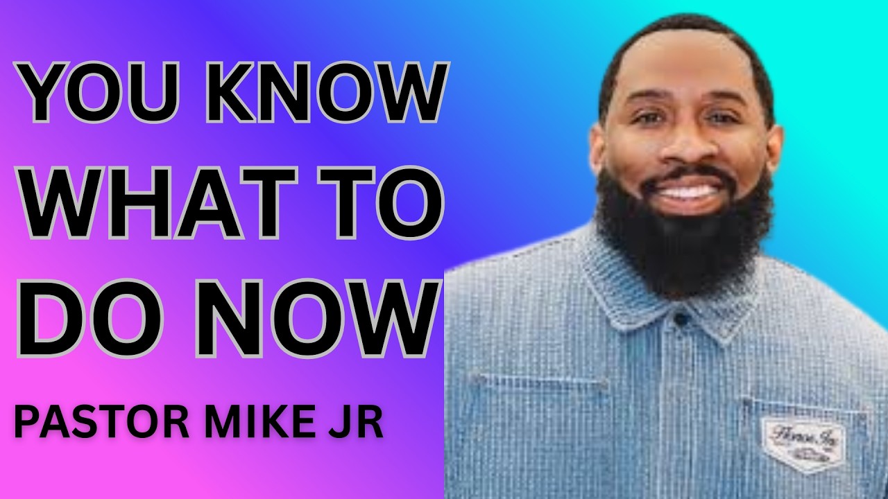 You Know What To Do Now The Blessing of Clarity & Obedience || The Speech by Pastore Mike JR ||