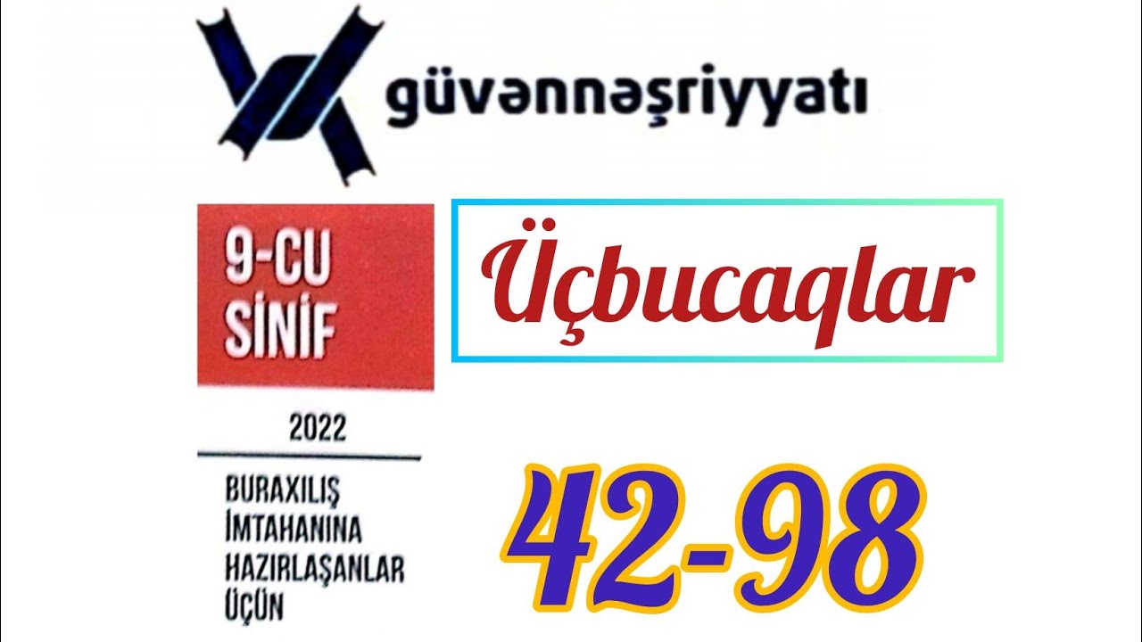 Üçbucaqlar (42-98). #9cusinif  #riyaziyyat  #güvən  #blok  #buraxilisimtahani