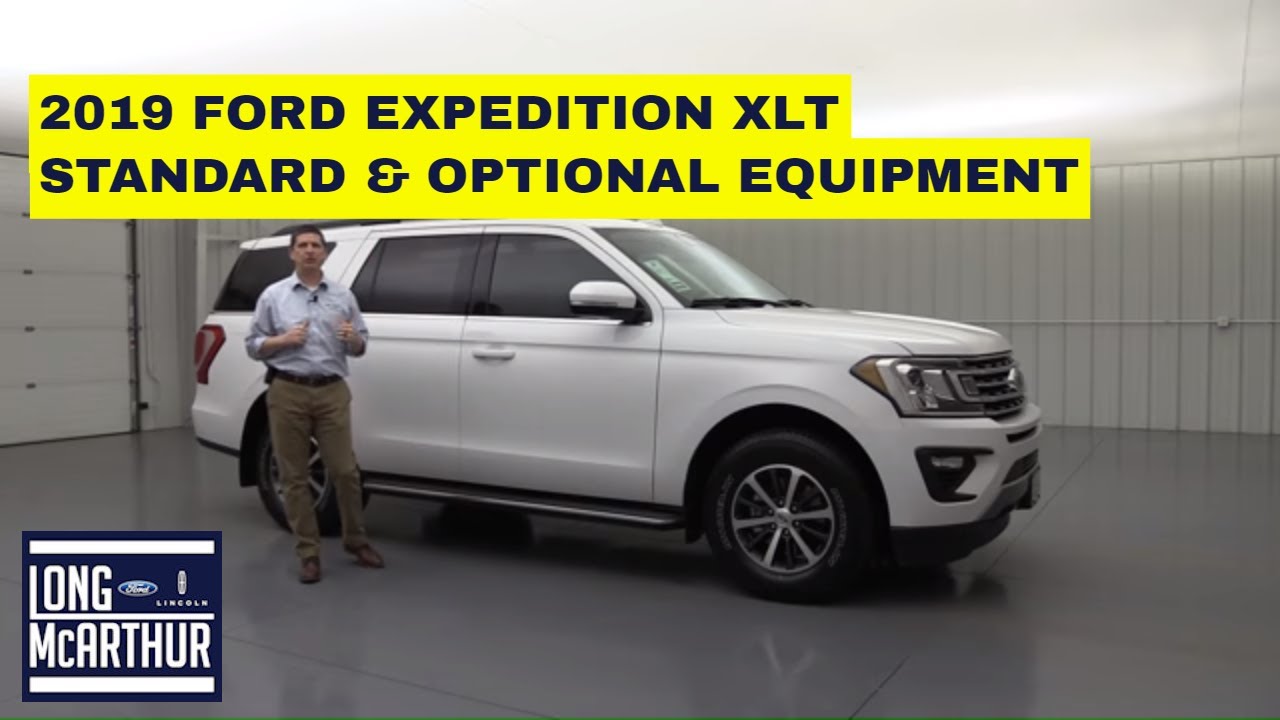 2019 FORD EXPEDITION XLT COMPLETE GUIDE STANDARD AND OPTIONAL EQUIPMENT