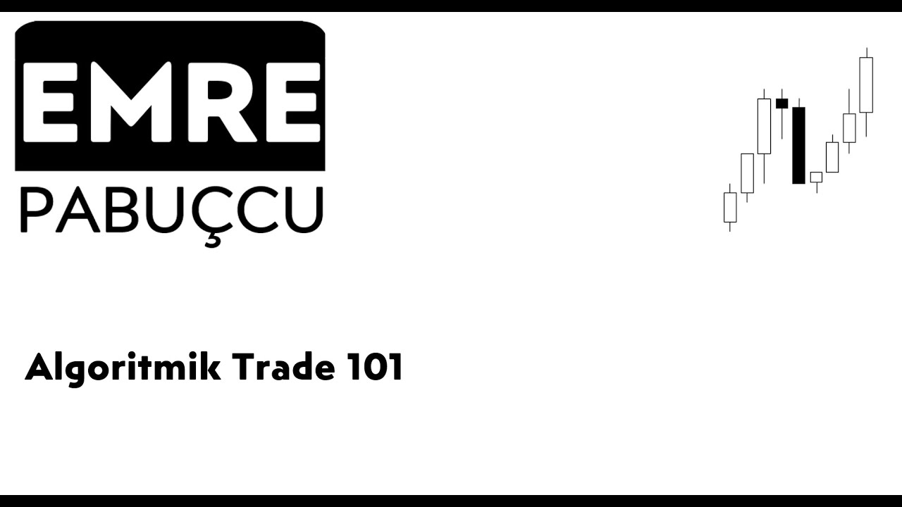 Algoritmik Trade 101