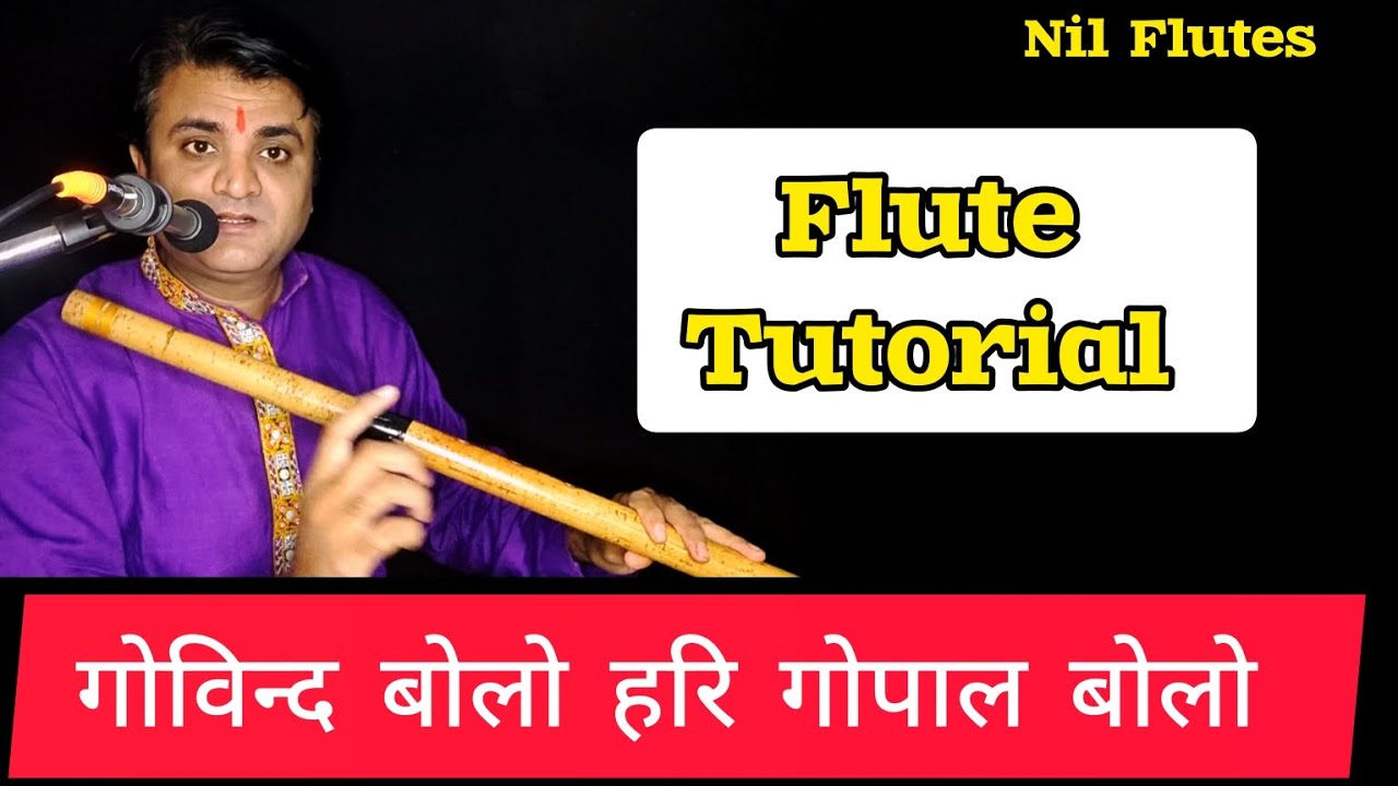 Govind bolo hari gopal bolo flute tutorial  For Beginners | Flute notation | Nil Flutes