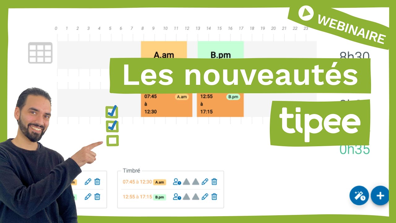 Webinar nouveautés tipee | Les nouveautés concernant la validation des heures