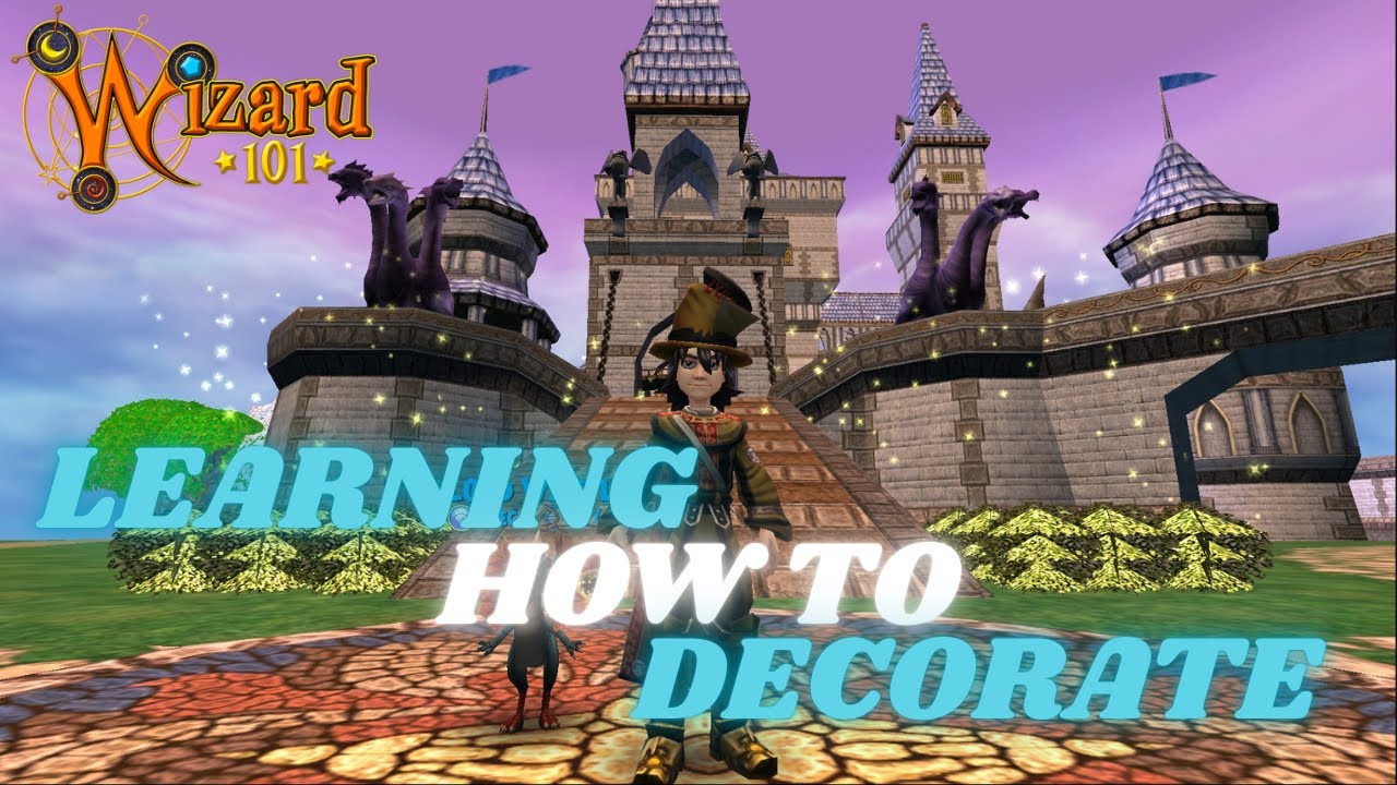 Wizard101 LEARNING HOW TO DECORATE