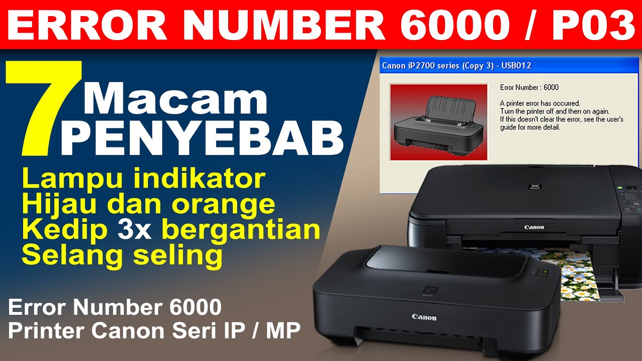 7 PENYEBAB ERROR NUMBER 6000 PADA PRINTER CANON