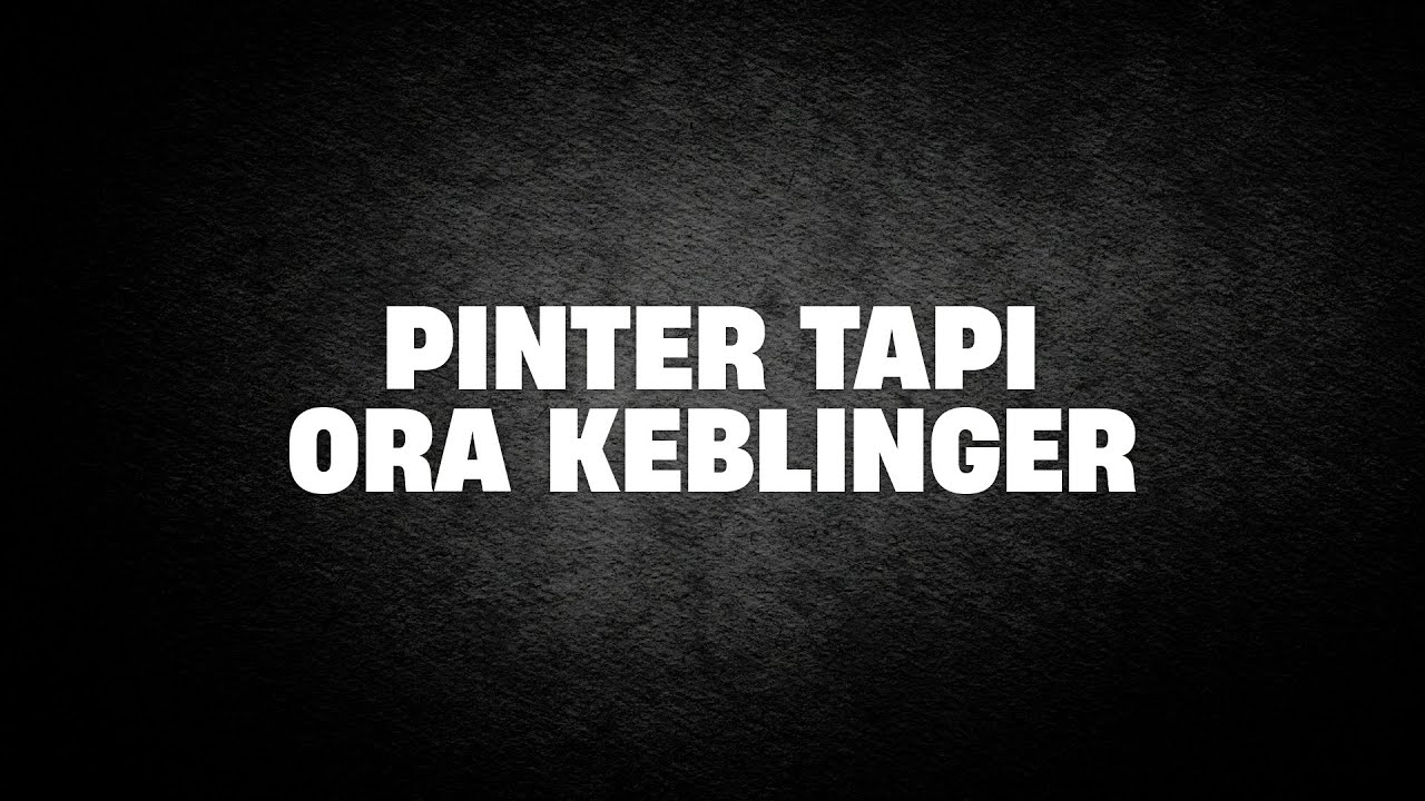 Pinter Tapi Ora Keblinger | Ustad Abul Aswad Al Bayaty