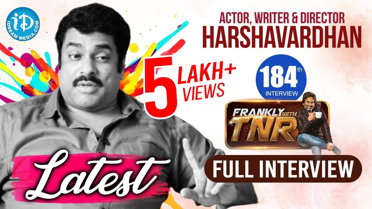 Actor Harshavardhan Exclusive Interview || Frankly With TNR #184 || Talking Movies With iDream