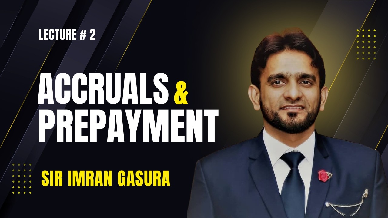 Lecture # 2 PRC 1 FOA Accruals and Prepayments
