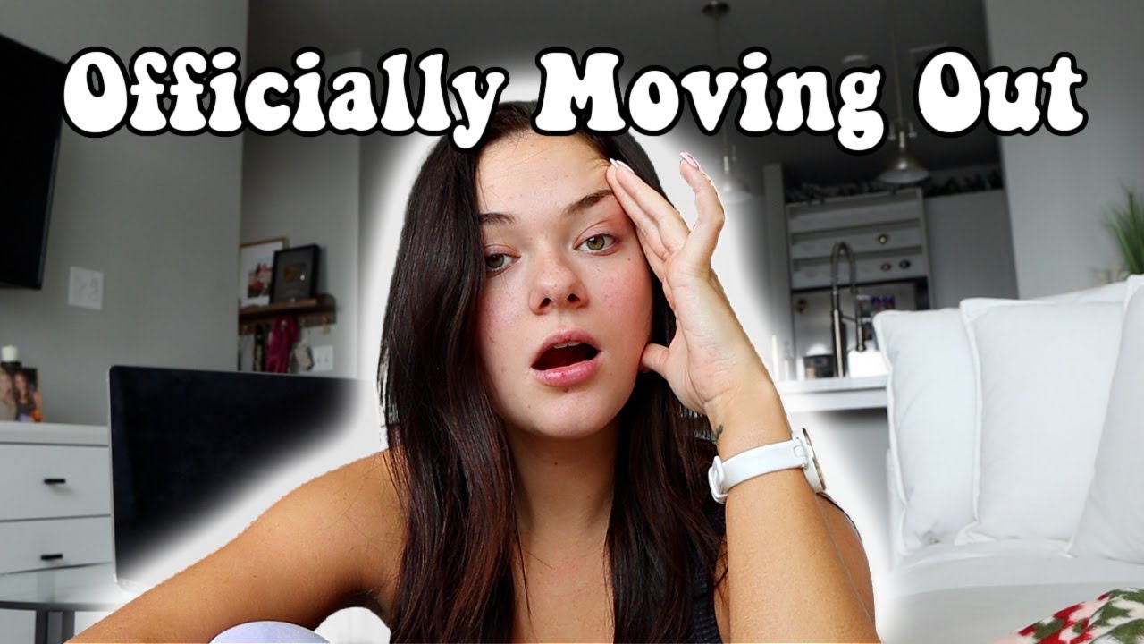 I am officially moving out | life update