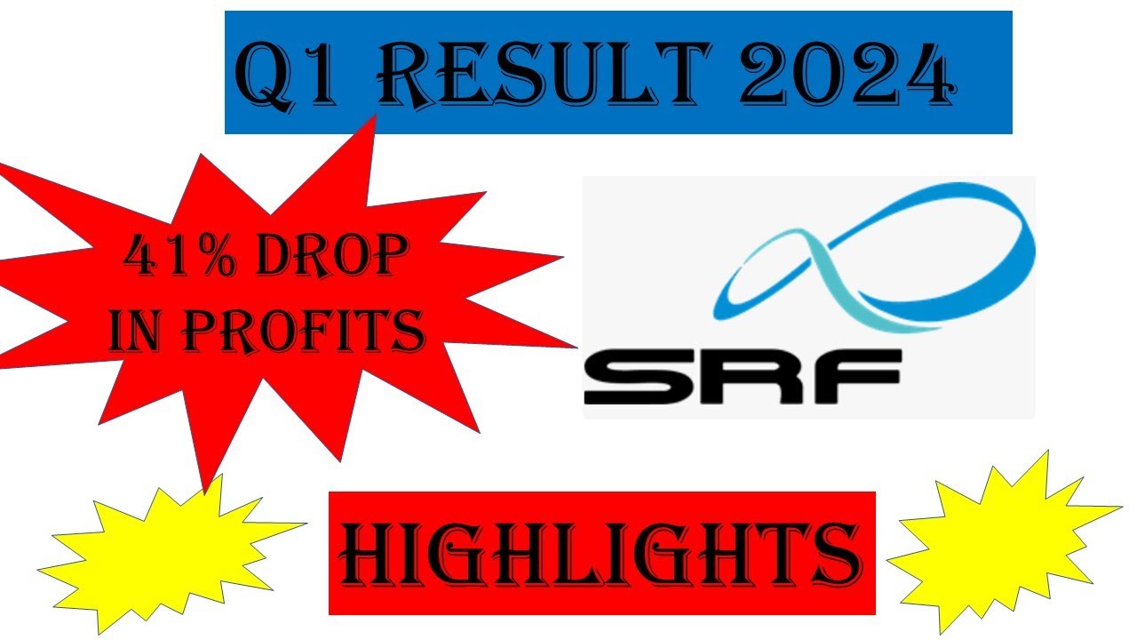 SRF | Q1 FY2024 Results | 41% Drop in Profits