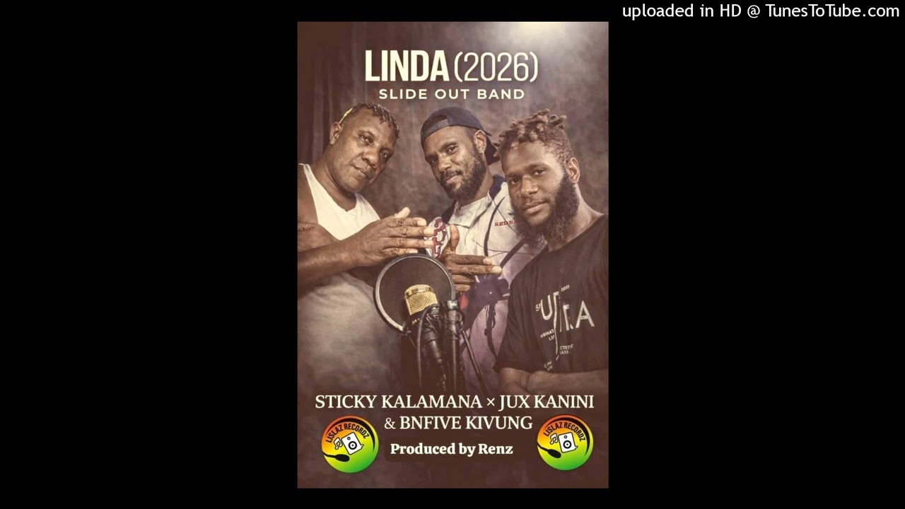 Sticky.Kalamana x Jux.Kanini x Bnfive.Kivung  - LINDA (2026) JUSTANNIE Bwoy