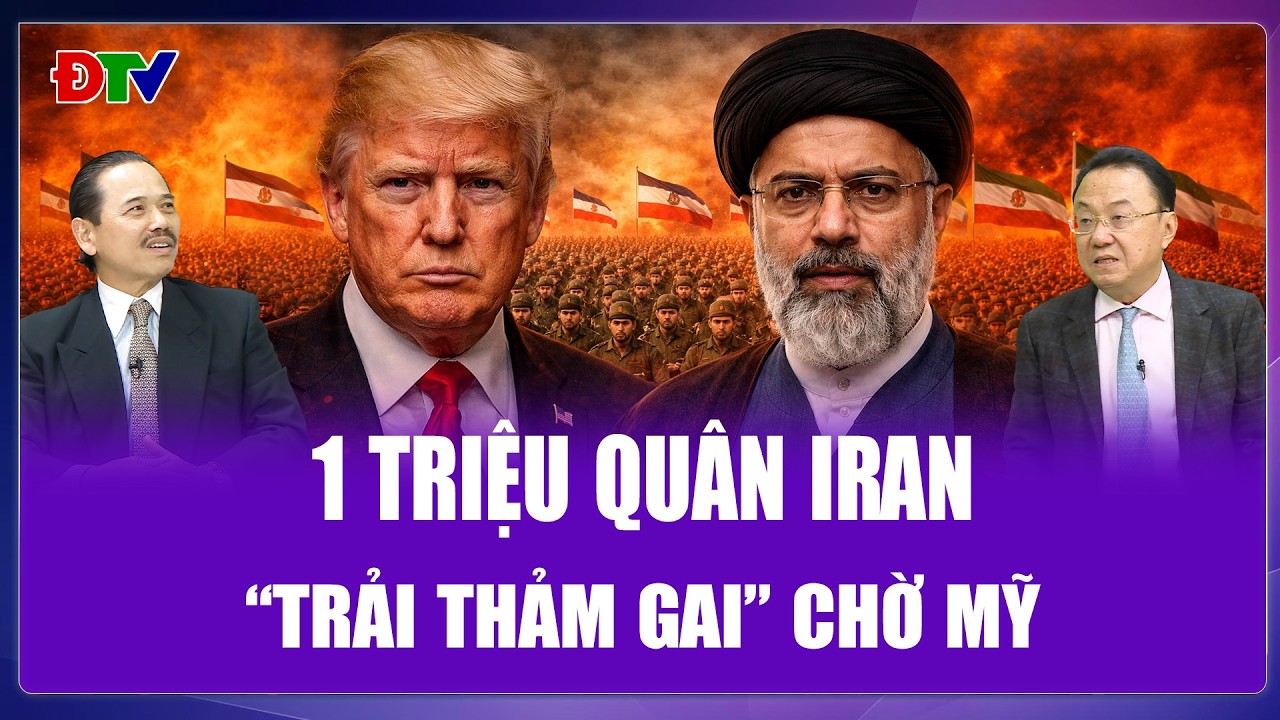 TI&Ecirc;U ĐIỂM QUỐC TẾ: 1 TRIỆU l&iacute;nh Iran mở trận cực khủng, &ldquo;trải thảm gai&rdquo; chờ Mỹ x&ocirc;ng v&agrave;o