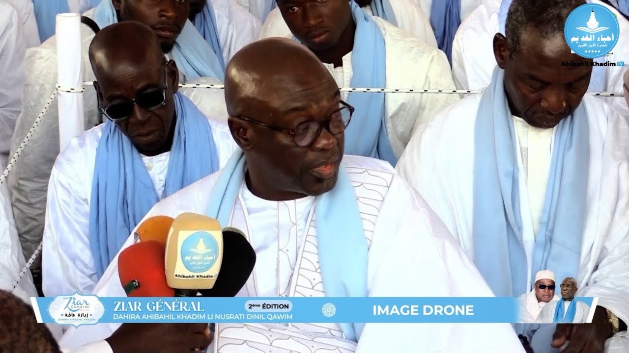 Discours Serigne Bara Mbakcé Mouhamed Ziar général Ahibahil Khadim 2ème édition/2026