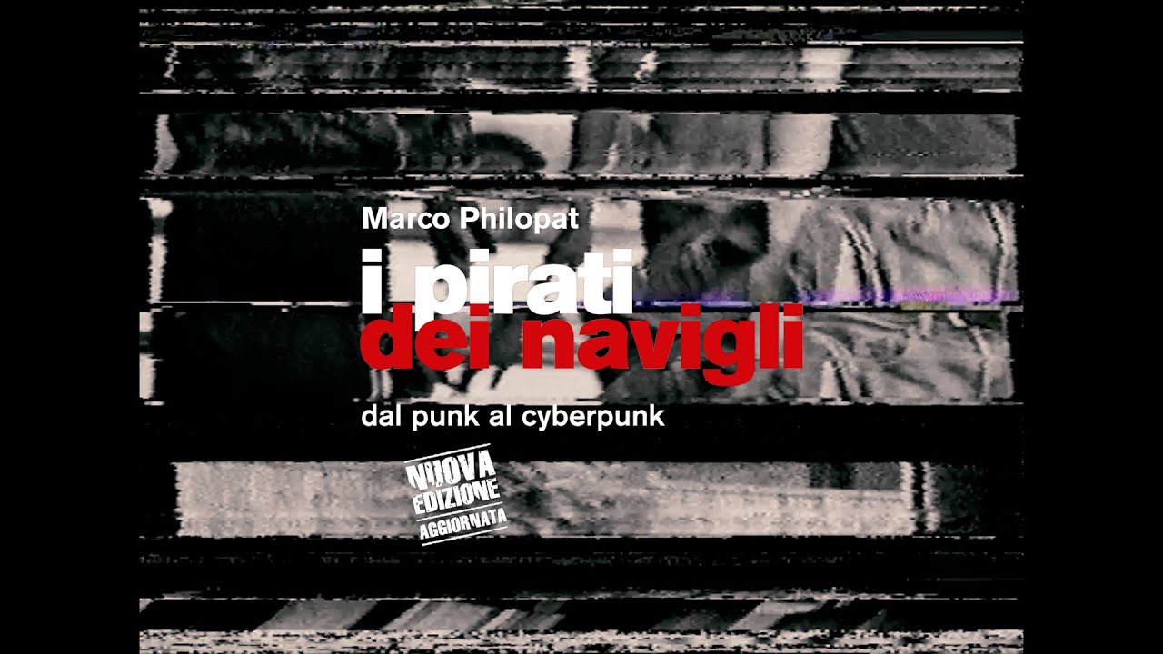 I pirati dei navigli - Marco Philopat - Agenzia X Booktrailer