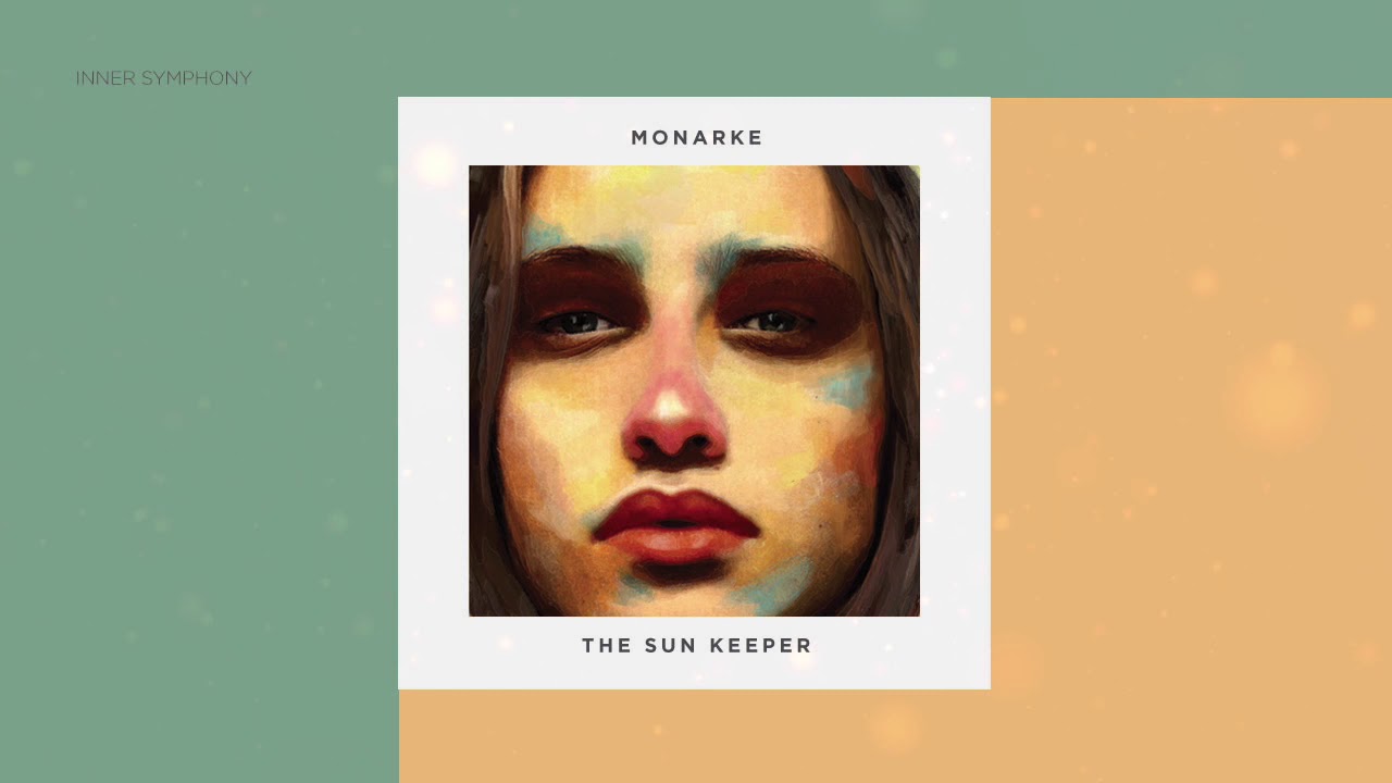 Monarke - The Sun Keeper&nbsp;(Original Mix) | Inner Symphony