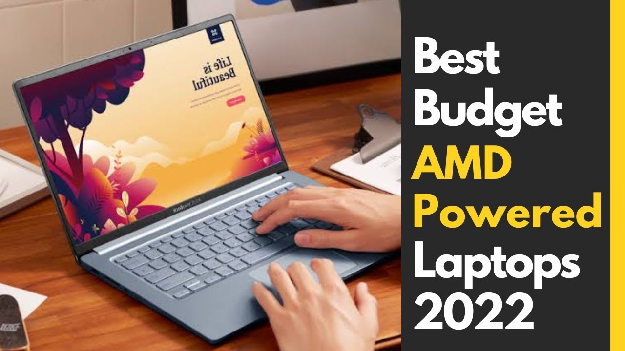 Best Cheap AMD Powered Laptop 2022
