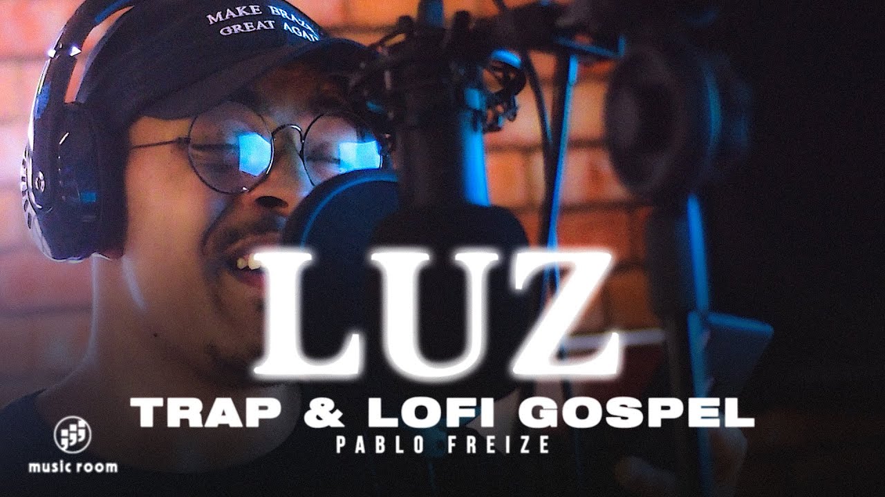 Luz - (TRAP/LOFI GOSPEL) - Pablo Freize (prod Akcell Eryck)