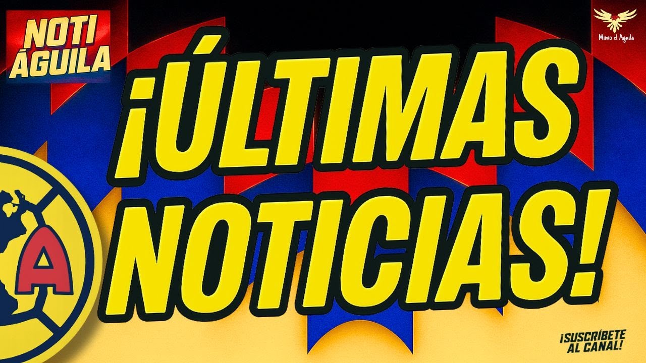 ⚠️REFUERZOS y BAJAS en AMERICA | NOTI CLUB AMERICA