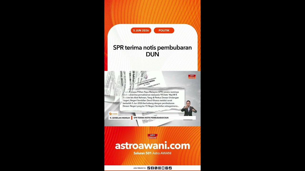SPR terima notis pembubaran DUN