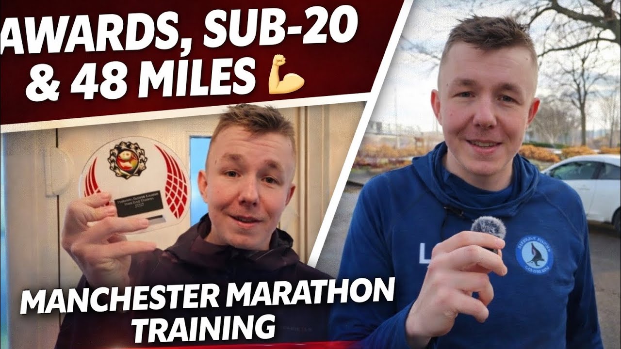 Awards, Sub-20 & 48 Miles 💪 | Manchester Marathon Training Week 3