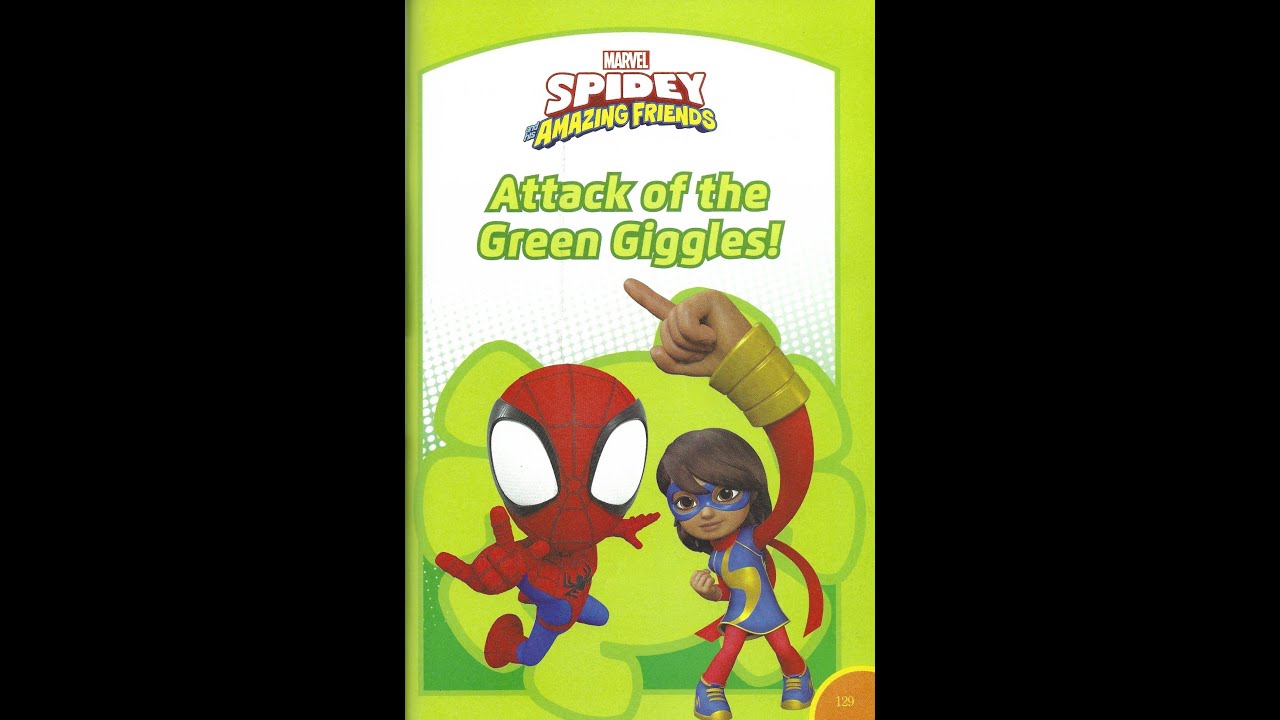 Spidey & His Amazing Friends - Attack of the Green Giggles Read Aloud